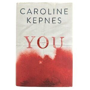 You A Novel 1st Edition Hardcover First Edition 2014 Caroline Kepnes Netflix Ser